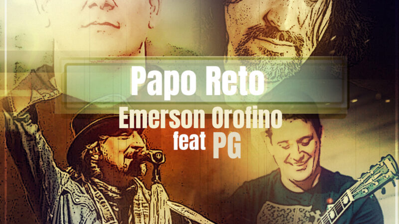 Emerson Orofino lança a canção “Papo Reto” com a participação de PG