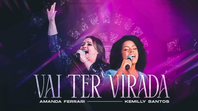 Amanda Ferrari lança a canção “Vai ter virada” com Kemilly Santos