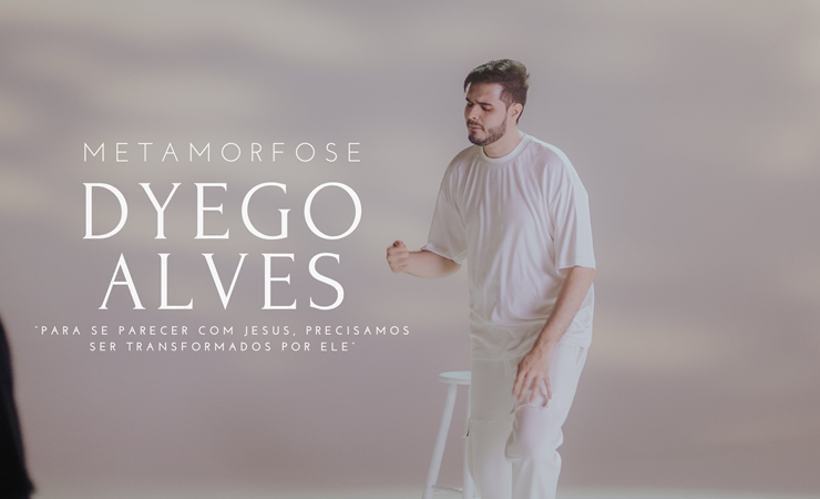 Dyego Alves lança o clipe “Metamorfose” e revela desafio nos bastidores: “Tive de aprender de trás pra frente”