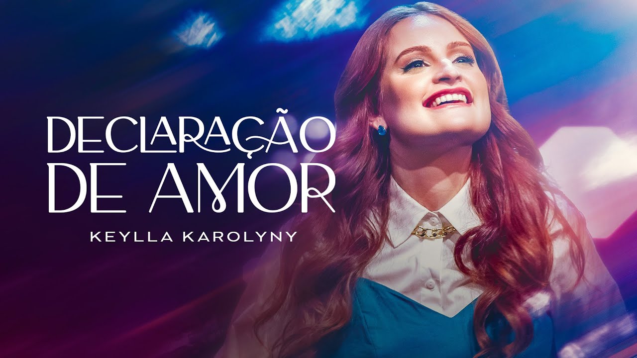 Keylla Karolyny lança single “Declaração de Amor” pela Graça Music